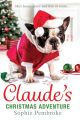 Claude’s Christmas Adventure: The must-read Christmas dog book of 2018!