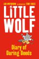 Little Wolfs Diary of Daring Deeds