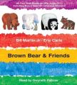 Brown Bear & Friends