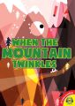 When the Mountain Twinkles