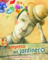 La sorpresa del jardinero (The Gardener's Surprise)