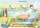 Herkese yard?mc? olmak isteyen k???k k?zb?ce?i Lale'nin hikayesi. T?rk?e-?ngilizce. / The story of Diana, the little dragonfly who wants to help everyone. Turkish-English.