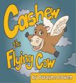 Cashew the Flying Cow