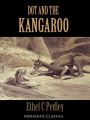 Dot and the Kangaroo (Mermaids Classics)