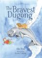 The Bravest Dugong