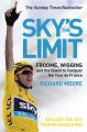 Skys the Limit: Wiggins and Cavendish: The Quest to Conquer the Tour de France