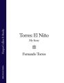 Torres: El Nino: My Story