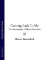 Coming Back To Me: The Autobiography of Marcus Trescothick