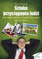 Sztuka przyciagania ludzi