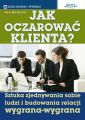 Jak oczarowac klienta
