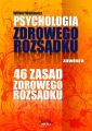 Psychologia i 46 zasad zdrowego rozsadku