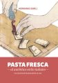 Pasta fresca al autentico estilo italiano