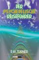 Der psychedelische Reisefuhrer