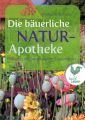 Die bauerliche Naturapotheke