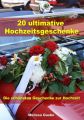 20 ultimative Hochzeitsgeschenke - Die schonsten Geschenke zur Hochzeit