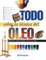 Todo sobre la tecnica del oleo