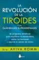 La revolucion de la tiroides y las glandulas suprarrenales