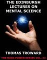 The Edinburgh Lectures on Mental Science