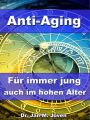 Anti-Aging - Fur immer jung auch im hohen Alter