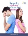 Respeto, alarmas y conflictos en el matrimonio