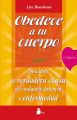 Obedece a tu cuerpo. ?Amate!