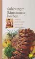 Salzburger Bauerinnen kochen