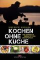 Kochen ohne Kuche