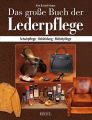 Das gro?e Buch der Lederpflege