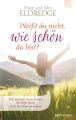 Wei?t du nicht, wie schon du bist?