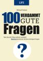 100 Verdammt gute Fragen  LIFE