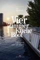 Vier Zimmer, Kuche, Boot