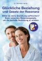 Gluckliche Beziehung und Gesetz der Resonanz