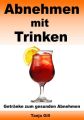 Abnehmen mit Trinken - Getranke zum gesunden Abnehmen