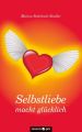 Selbstliebe macht glucklich