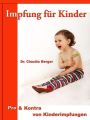 Impfung fur Kinder – Pro & Contra von Kinderimpfungen