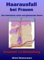 Haarausfall bei Frauen - Ursachen und Behandlung - Das Geheimnis voller und glanzender Haare