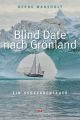 Blind Date nach Gronland