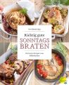 Richtig gute Sonntagsbraten