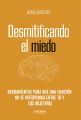 Desmitificando el miedo