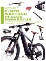 E-MTB: Wartung, Pflege & Reparatur