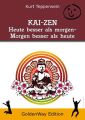 KAI-ZEN – Heute besser als gestern, morgen besser als heute
