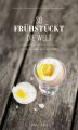 So fruhstuckt die Welt So fruhstuckt die Welt