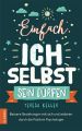 Einfach ich selbst sein durfen