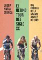El ultimo Tour del siglo XX