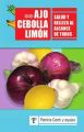 Ajo, cebolla y limon