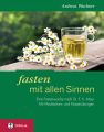 Fasten mit allen Sinnen