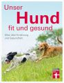 Unser Hund - fit und gesund