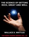 The Science of Getting Rich, Great And Well