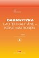 Barawitzka – Lauter Kapitane, keine Matrosen