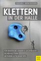 Klettern in der Halle